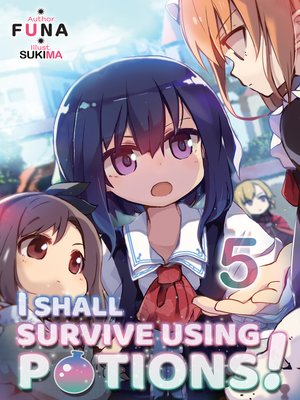 cover image of I Shall Survive Using Potions!?, Volume 5